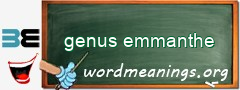 WordMeaning blackboard for genus emmanthe